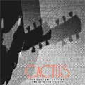 CACTUS / カクタス / FULLY UNLEASHED / THE LIVE GIGS VOL.II<2CD DIGI>