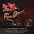 V.A.(TRIBUTE TO MOTLEY CRUE) / TOO FAST FOR LOVE