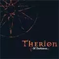 THERION / セリオン / OF DARKNESS...