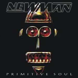 NEWMAN / ニューマン / PRIMITIVE SOUL