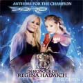 DORO / ドロ / ANTHEMS FOR THE CHAMPION - THE QUEEN
