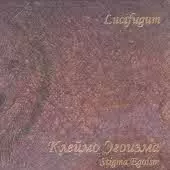 LUCIFUGUM (from Ukraine) / ルシファガム /  K | u z }    ^ s   y x } p (STIGMA EGOISM)