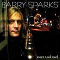 BARRY SPARKS / バリー・スパークス / CAN'T LOOK BACK