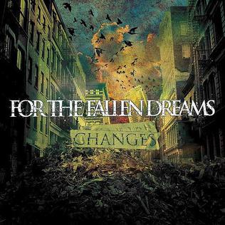 FOR THE FALLEN DREAMS / CHANGES