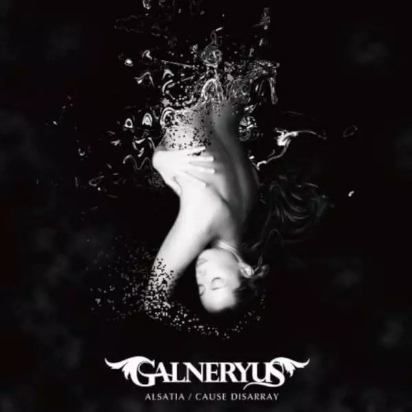 GALNERYUS / ガルネリウス / ALSATIA / CAUSE DISARRAY