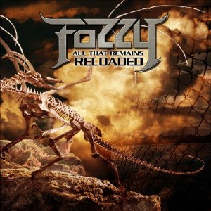 FOZZY / フォジー / ALL THAT REMAINS - RELOADED