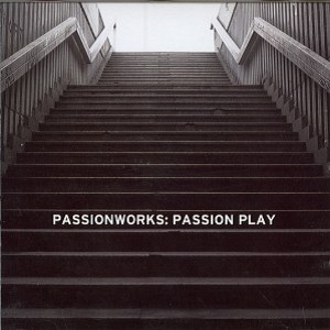 PASSIONWORKS / パッションワークス / PASSION PLAY / パッション・プレイ
