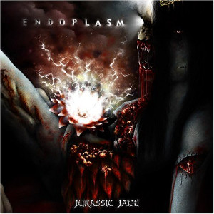 JURASSIC JADE / ジュラシック・ジェイド / ENDOPLASM / エンドプラズム