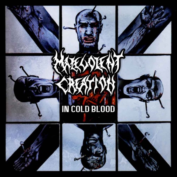 Malevolent Creation – In Cold Blood