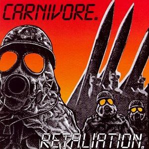 CARNIVORE / ã«ã¼ããã¼ã¬ / RETALIATION<DIGI / LTD>