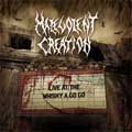 MALEVOLENT CREATION / マルヴォレント・クリエーション / LIVE AT THE WHISKY A GO GO