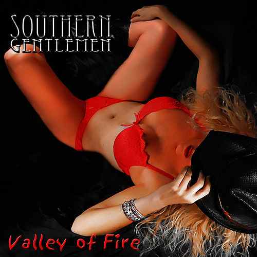 SOUTHERN GENTLEMEN / VALLEY OF FIRE