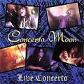 CONCERTO MOON / コンチェルト・ムーン / LIVE CONCERTO
