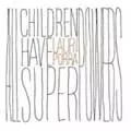 LAURI PORRA / ラウリ・ポラー / ALL CHILDREN HAVE SUPERPOWERS