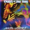 TYGERS OF PAN TANG / タイガース・オブ・パンタン / ANIMAL INSTINCT