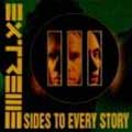 EXTREME / エクストリーム / THREE SIDES TO EVERY STORY