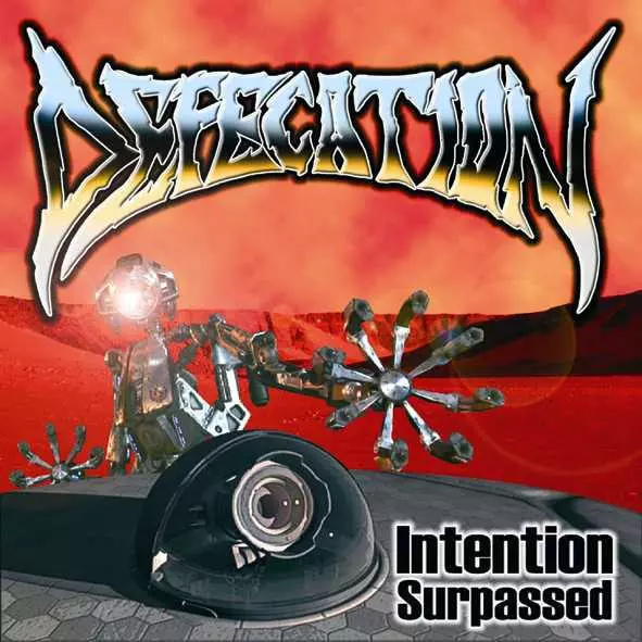 DEFECATION / INTENTION SURPASSED