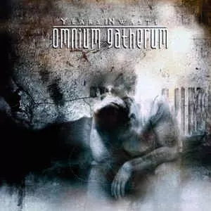 OMNIUM GATHERUM / オムニアム・ギャザラム / YEARS IN WASTE<DIGI>