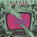 V.A.(TRIBUTE TO THIN LIZZY) /  
