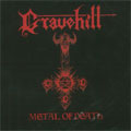 GRAVEHILL / METAL OF DEATH