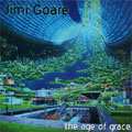 JIMI GOARE / THE AGE OF GRACE
