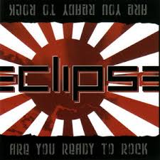ECLIPSE (from Sweden) / エクリプス / ARE YOU READY TO ROCK / アー・ユー・レディ・トゥ・ロック