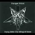 PARAGON BELIAL / DYING UNDER THE WINGS OF SATAN