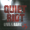 QUIET RIOT / クワイエット・ライオット / LIVE&RARE+3