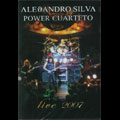 ALEJANDRO SILVA POWER CUARTETO / LIVE 2007