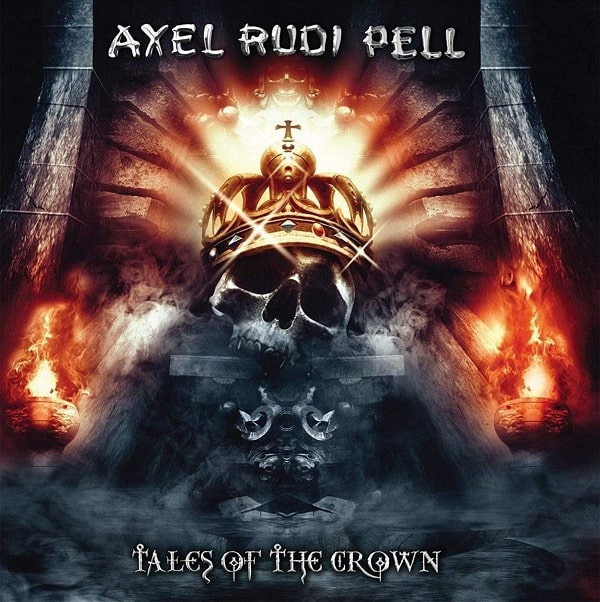 AXEL RUDI PELL / アクセル・ルディ・ペル / TALES OF THE CROWN