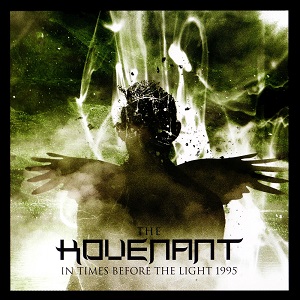 THE KOVENANT (COVENANT) / コヴナント / IN TIMES BEFORE THE LIGHT 1995