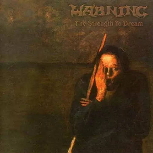WARNING (from UK) / THE STRENGTH TO DREAM