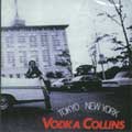 VODKA COLLINS / ウォッカ・コリンズ / TOKYO NEW YORK