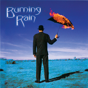 BURNING RAIN / バーニング・レイン / BURNING RAIN / バーニング・レイン