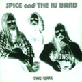SPICE AND THE RJ BAND / THE WILL