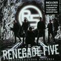 RENEGADE FIVE / UNDERGROUNDED UNIVERSE