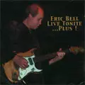 ERIC BELL / エリック・ベル / LIVE TONITE ...PLUS!