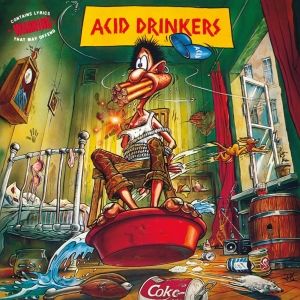 ACID DRINKERS / ARE YOU A REBEL?