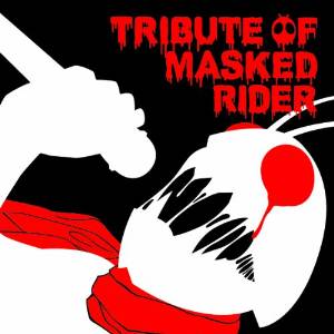 SHE-JA / 屍忌蛇 / TRIBUTE OF MASKED RIDER / トリビュート・オブ・マスクド・ライダー