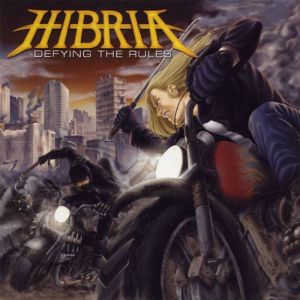 HIBRIA / ヒブリア / DEFYING THE RULES / デファイング・ザ・ルールズ 
