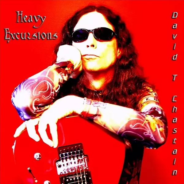 DAVID T.CHASTAIN / デイヴィッド・T・チャステイン / HEAVY EXCURSIONS