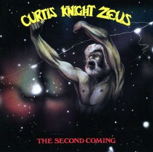 CURTIS KNIGHT ZEUS / THE SECOND COMING