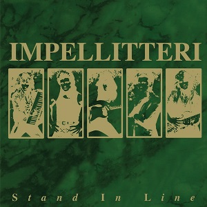 IMPELLITTERI / インペリテリ / STAND IN LINE