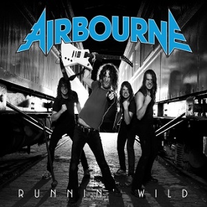 AIRBOURNE / エアボーン / RUNNIN' WILD