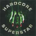 HARDCORE SUPERSTAR / ハードコア・スーパースター / BEG FOR IT