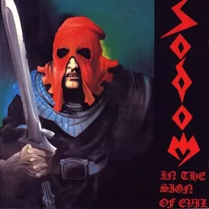 IN THE SIGN OF EVIL / OBSESSED BY CRUELTY/SODOM/ソドム