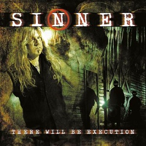 SINNER / シナー / THERE WILL BE EXECUTION