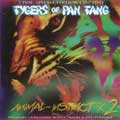 TYGERS OF PAN TANG / タイガース・オブ・パンタン / ANIMAL INTINCT ×2