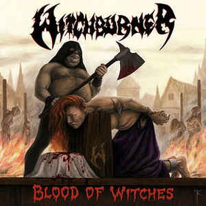 WITCHBURNER / ウィッチバーナー / BLOOD OF WITCHES