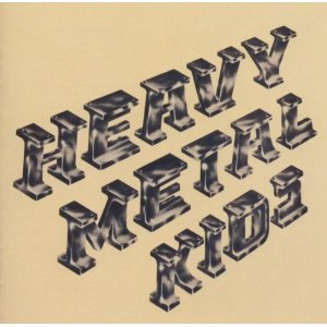HEAVY METAL KIDS / ヘヴィ・メタル・キッズ / HEAVY METAL KIDS